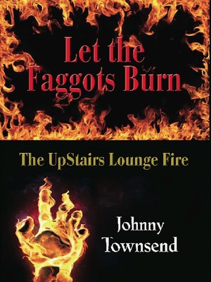 cover image of Let the Faggots Burn